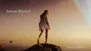 Douki Ft. Blam'S - Amour Eternel (Official Music Lyrics)