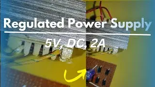 Regulated Power Supply | 5V, DC, 2A ✅