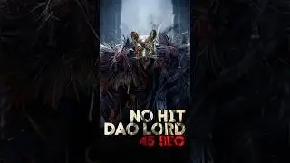 No Hit Dao Lord &mdash; 46 sec | Where Winds Meet