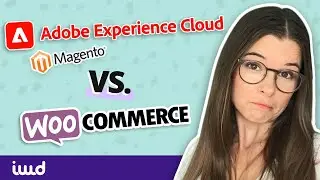 Adobe Commerce powered by Magento vs WooCommerce - which is the best eCommerce platform for you?