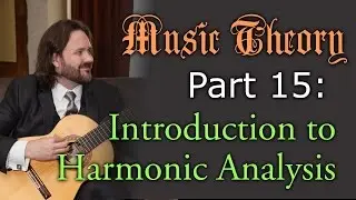 Music Theory: Introduction to Harmonic Analysis