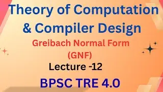 What is Greibach Normal Form (GNF) | CFG Conversion | Theory of Computation | BPSC TRE 4.0