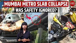 Mumbai Metro Slab Collapse: 1 Dead, Mayor Says 'Guilty Won't Be Spared' But Isn't It Too Late?
