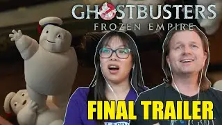 Ghostbusters: The Frozen Empire Final Trailer | Reaction & Review