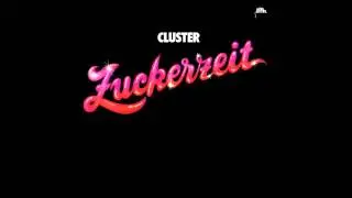 CLUSTER  Zuckerzeit ( 1974 )