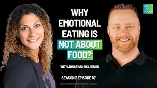 Why We Eat to Cope: The Compassion That Changes Everything | Jonathan Mclernon
