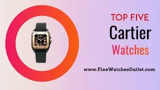 Best Used Cartier Watches