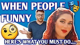 When People Act Funny, Here's what you must do.... 🎭🤷&zwj;♀️😎💯