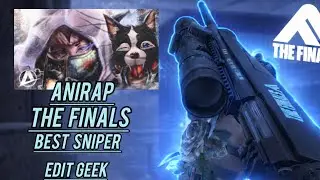 The Finals | @Anirap | Best sniper | Music geek 