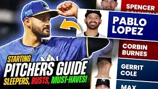 ULTIMATE Fantasy Baseball Starting Pitcher Guide | Sleepers, Busts, Must-Have Targets & More! (2025)