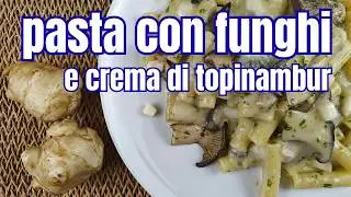 pasta con funghi cardoncelli, crema di topinambur e taleggio