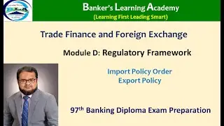 EP 54 I Domestic Regulatory Frameworks | Import & Export Policy | Banking diploma exam l AIBB