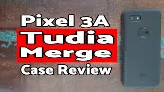 Tudia Merge Case Review for Pixel 3A