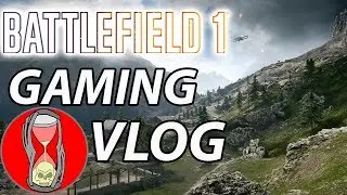 THIS MAP SUCKS ... - Battlefield 1 - Gaming Vlog
