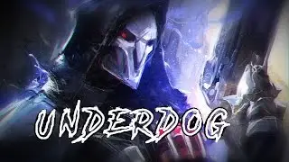 UNDERDOG (Overwatch Montage)