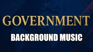 Government background music | background music for Government