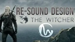 THE WITCHER (S&eacute;rie) - RE-SOUND DESIGN (No music)