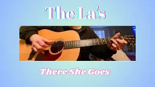 The La's - There She Goes - Fingerstyle Guitar - (Collings DS1)