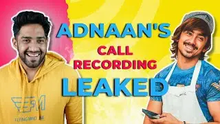 Adnaan's Reality | Leaked Call Recording | Thugesh