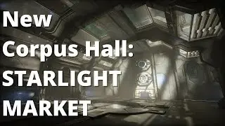 Warframe Dojo Decorating - New Corpus Hall - Starlight Market - Dojo Update 30 / 29.10
