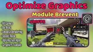 Unlocking +90 Stable FPS: Graphics Tweaks with Brevent Module [Non-Root]