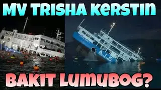 MV Trisha Kerstin (RORO) Lumubog sa Basilan, Ano nga ba ang Dahilan? 