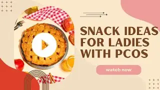 Top 10 Healthy PCOS Snack Ideas You Need to Try