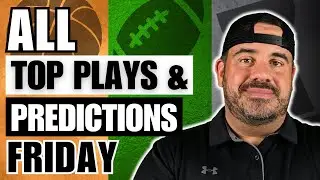 ALL SPORTS FRIDAY PROFIT HUNT | TOP PLAYS & PREDICTIONS