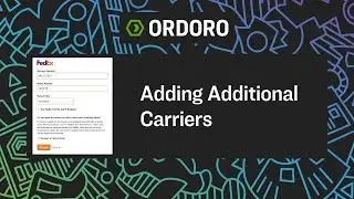 How to Add an Additional Shipping Carrier in Ordoro | Connect & Ship Faster