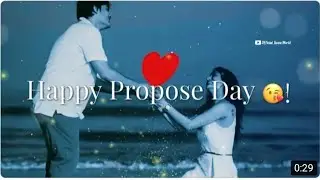Propose Day WhatsApp status 2022 / Propose day Status Video / Propose Day Status Song /Romantic Song