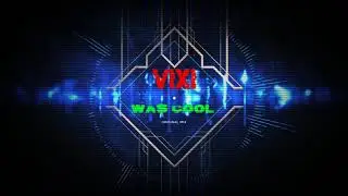 VIXI - Was Cool (Original Mix)