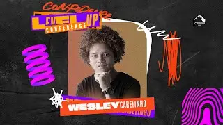 WESLEY CABELINHO | LEVEL UP
