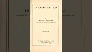 The Rough Riders - Theodore Roosevelt | Full Audiobook 📚