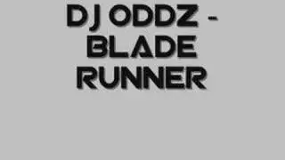 Dj Oddz - Blade Runner
