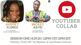 U.S. to Roatan, My Garifuna Heritage, Chadwick Boseman | Mickey Agyei Collab