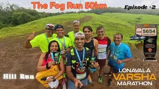 Episode 2 Lonavala Varsha Marathon 2025 | 50km Ultra Run | Walk Run Finish 6:??:??