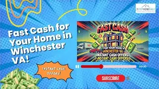 Fast Cash for Your Home in Winchester VA! &ndash; Instant Cash Offers!