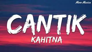 Cantik – Kahitna | Lirik