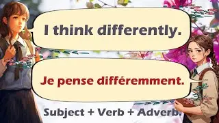 60 French Sentences with Adverbs (B1 Level) | Subject Verb Adverb Practice