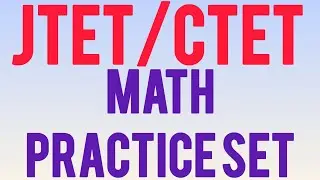 JTET MATH class ctet math practice set 