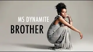 MS DYNAMITE - BROTHER