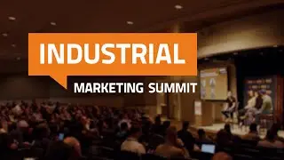 Industrial Marketing Summit is back in 2025