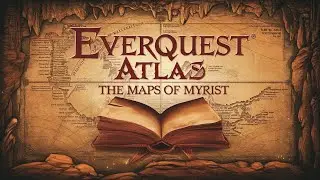 I Explore the HIDDEN World of EverQuest Atlas Maps! | Chapter One | Acrylia Caverns