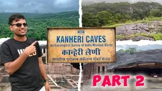  Part 2   Borivali National Park Kanheri Caves How Many Caves in Kanheri Gufa