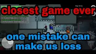 The closest among us game ever|| watch till the end 😰