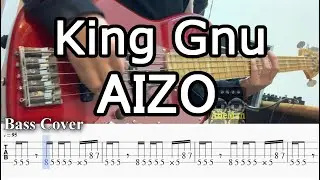 再up【TAB譜付ベース】King Gnu / キングヌー  AIZO / アイゾウ 『呪術廻戦』第3期「死滅回游 前編」OP【弾いてみた・ベースカバー】BassCover