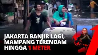 Jakarta Banjir Lagi, Wilayah Mampang Terendam Banjir Hingga 1 Meter | tvOne