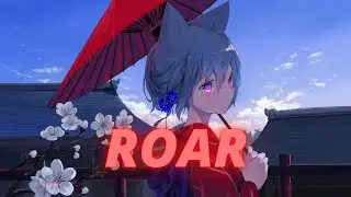 [Nightcore] Katy Perry - Roar (Lyrics)