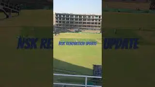 NSK renovation latest update&nbsp;#nationalstadium #pcb #icc