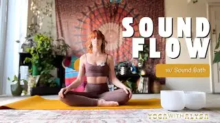 Sound Flow (with Sound Bath) - Yoga With Alysa